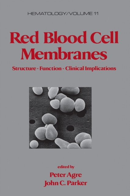 Red Blood Cell Membranes : Structure: Function: Clinical Implications, EPUB eBook