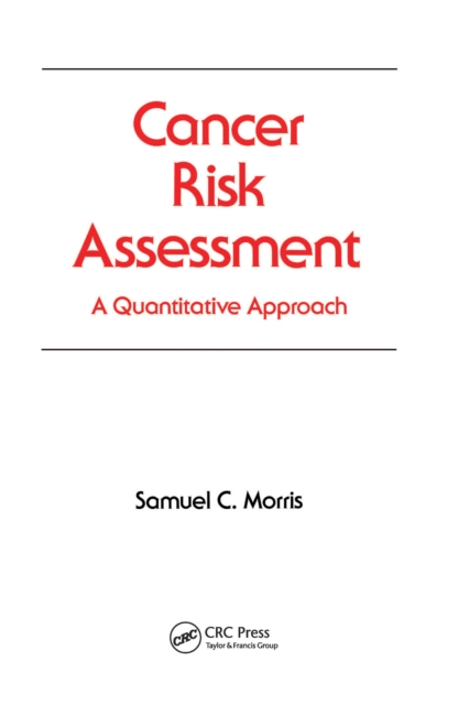 Cancer Risk Assessment : A Quantitative Approach, EPUB eBook