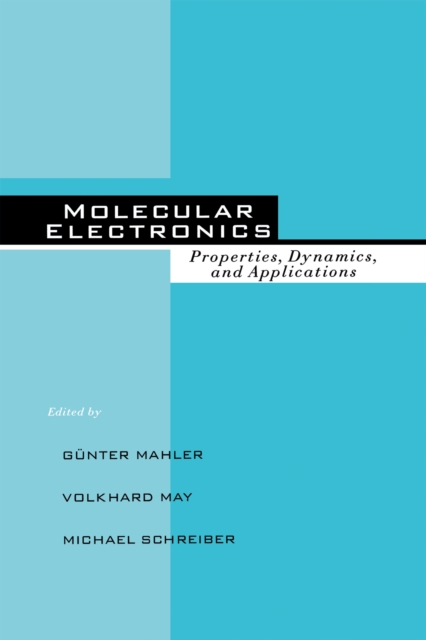 Molecular Electronics : Properties: Dynamics, and Applications, EPUB eBook