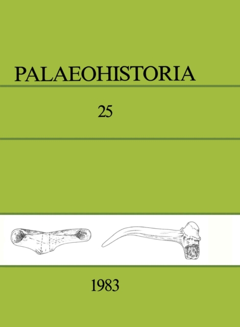 Palaeohistoria 25 (1983) : Institute of Archaeology, Groningen, the Netherlands, EPUB eBook