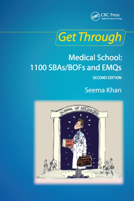 Get Through Medical School: 1100 SBAs/BOFs and EMQs, 2nd edition, EPUB eBook