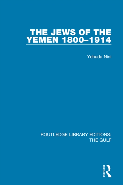 The Jews of the Yemen, 1800-1914, EPUB eBook