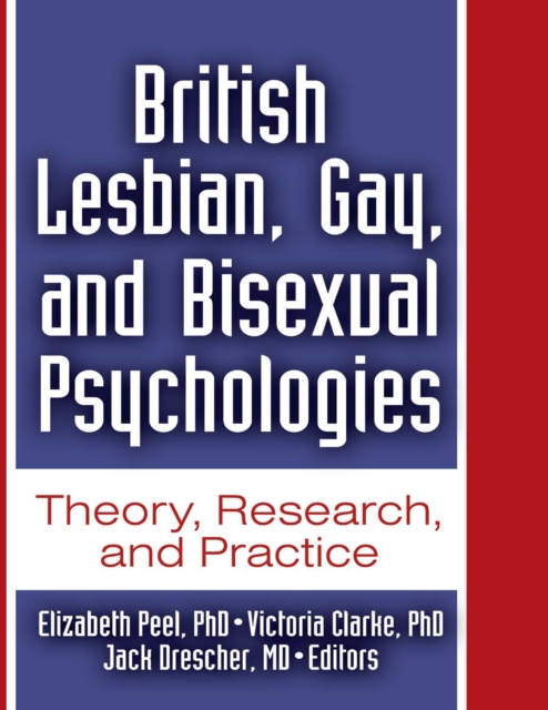 British Lesbian, Gay, and Bisexual Psychologies : Theory, Research, and Practice, EPUB eBook