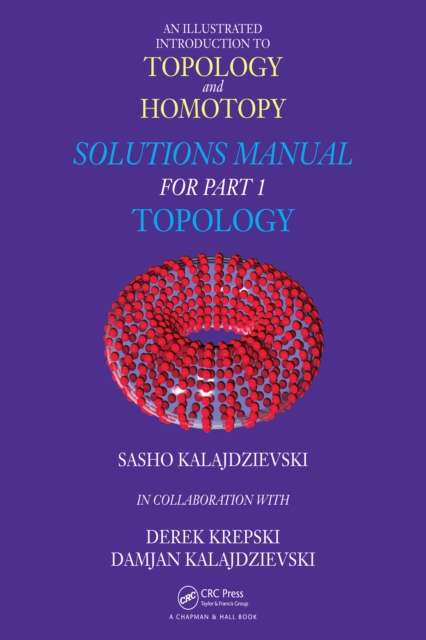 An Illustrated Introduction to Topology and Homotopy   Solutions Manual for Part 1 Topology, EPUB eBook