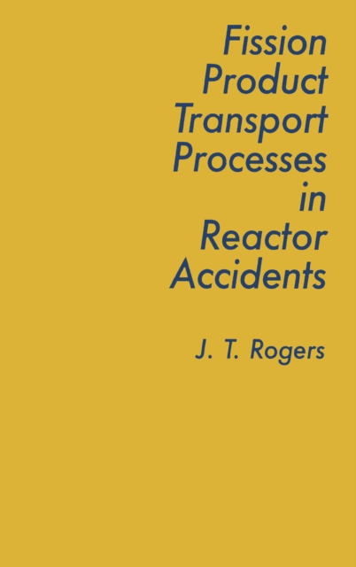 Fission Product Processes In Reactor Accidents, EPUB eBook