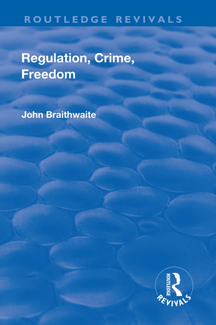 Regulation, Crime and Freedom, EPUB eBook
