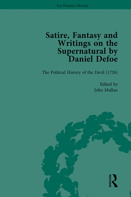 Satire, Fantasy and Writings on the Supernatural by Daniel Defoe, Part II vol 6, EPUB eBook