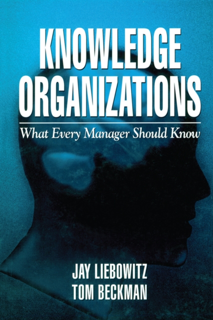 Knowledge Organizations : What Every Manager Should Know, EPUB eBook