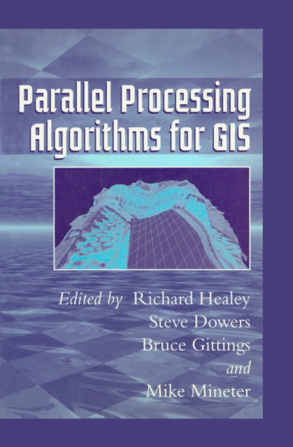 Parallel Processing Algorithms For GIS, EPUB eBook
