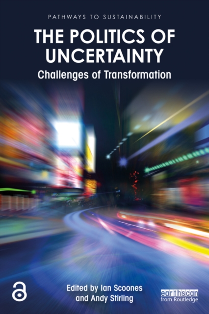 The Politics of Uncertainty : Challenges of Transformation, EPUB eBook