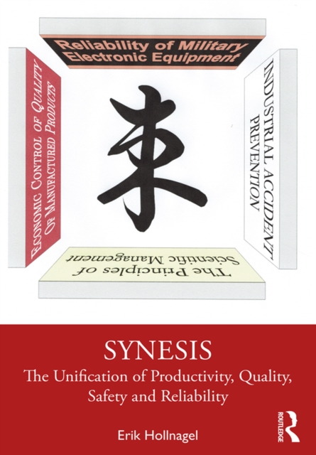 Synesis : The Unification of Productivity, Quality, Safety and Reliability, PDF eBook