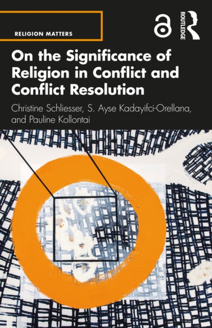 On the Significance of Religion in Conflict and Conflict Resolution, PDF eBook