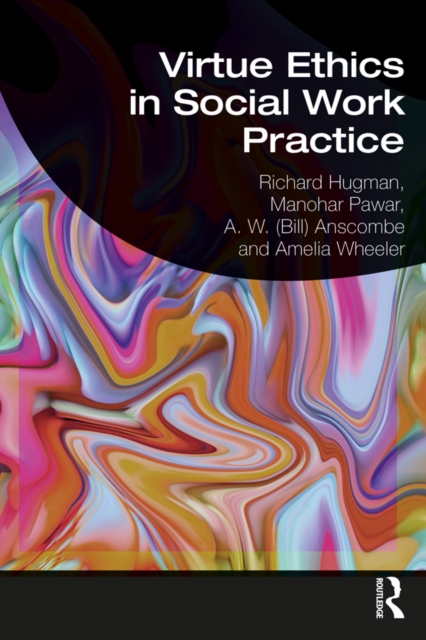 Virtue Ethics in Social Work Practice, PDF eBook