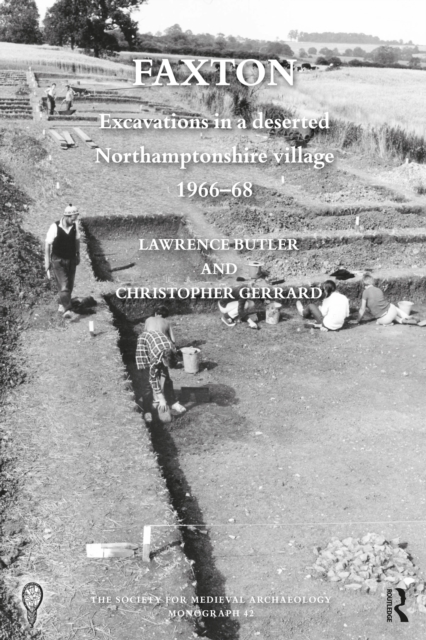 Faxton : Excavations in a deserted Northamptonshire village 1966-68, PDF eBook