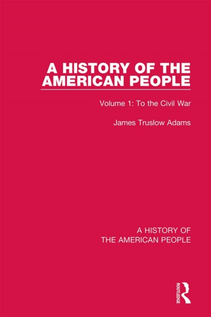 A History of the American People : Volume 1: To the Civil War, PDF eBook