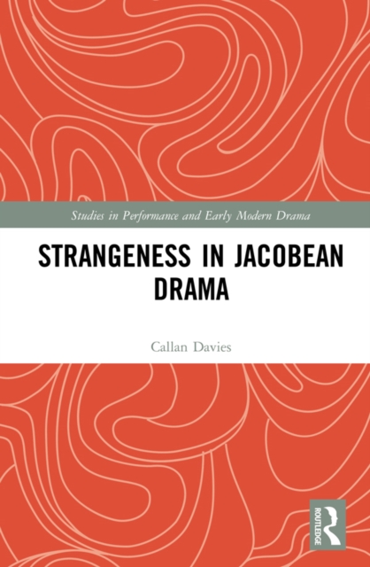 Strangeness in Jacobean Drama, EPUB eBook