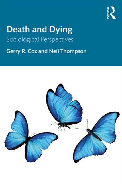 Death and Dying : Sociological Perspectives: Gerry R. Cox ...