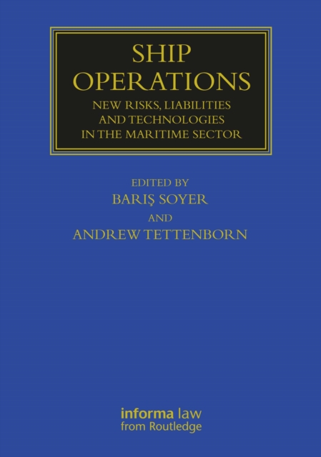 Ship Operations : New Risks, Liabilities and Technologies in the Maritime Sector, EPUB eBook