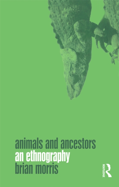 Animals and Ancestors : An Ethnography, EPUB eBook
