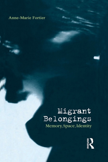 Migrant Belongings : Memory, Space, Identity, EPUB eBook