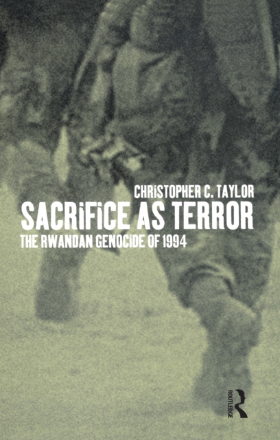 Sacrifice as Terror : The Rwandan Genocide of 1994, EPUB eBook