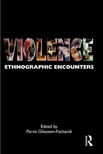 Violence : Ethnographic Encounters, EPUB eBook