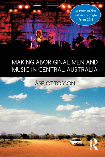 Making Aboriginal Men and Music in Central Australia, EPUB eBook