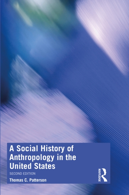 A Social History of Anthropology in the United States, EPUB eBook