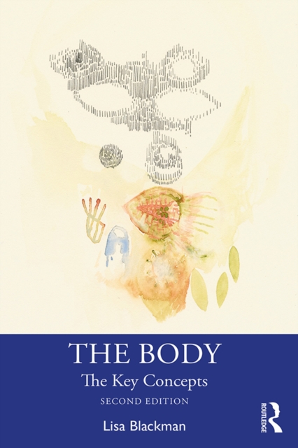 The Body : The Key Concepts, EPUB eBook