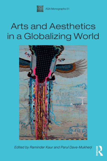 Arts and Aesthetics in a Globalizing World, PDF eBook