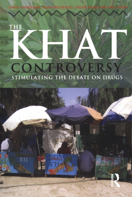 The Khat Controversy : Stimulating the Debate on Drugs, PDF eBook