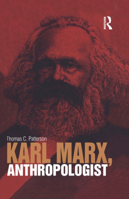 Karl Marx, Anthropologist, PDF eBook