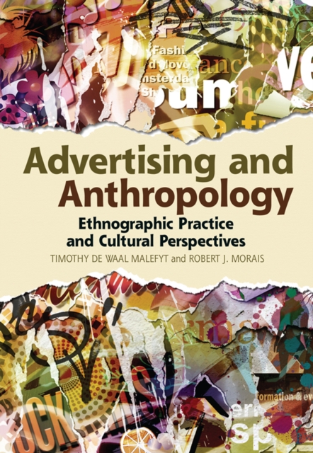 Advertising and Anthropology : Ethnographic Practice and Cultural Perspectives, EPUB eBook