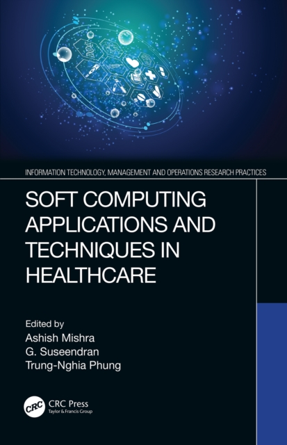 Soft Computing Applications and Techniques in Healthcare, EPUB eBook