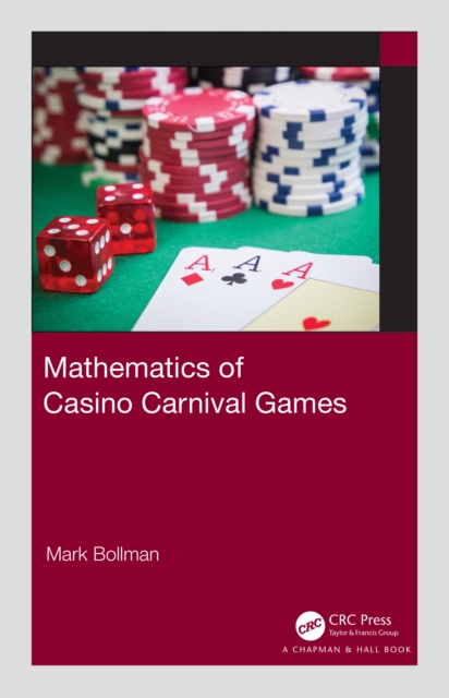 Mathematics of Casino Carnival Games: Mark Bollman: 9781000192018 ...