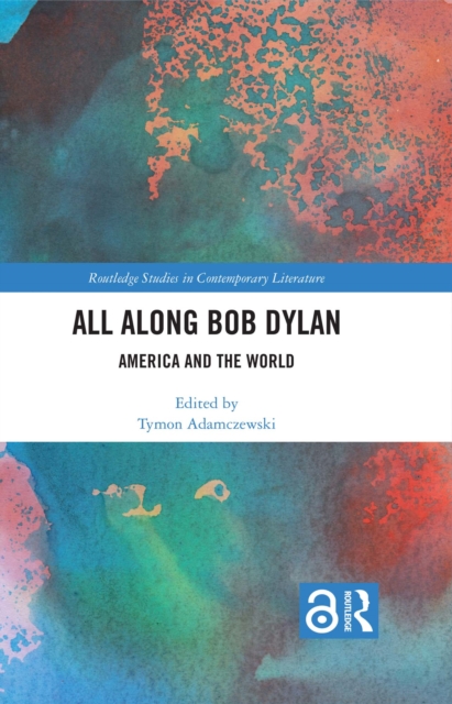 All Along Bob Dylan : America and the World, PDF eBook