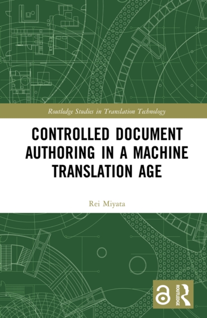 Controlled Document Authoring in a Machine Translation Age, EPUB eBook