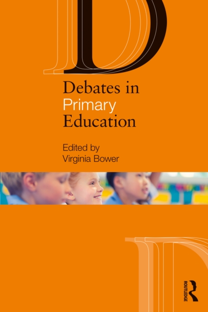 Debates in Primary Education, PDF eBook