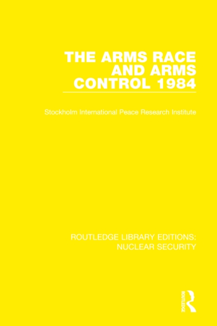 The Arms Race and Arms Control 1984, EPUB eBook