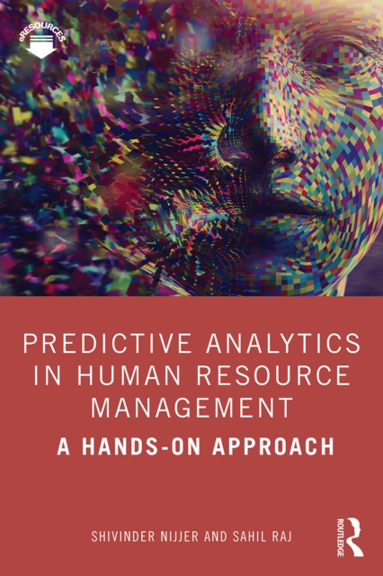 Predictive Analytics in Human Resource Management : A Hands-on Approach, EPUB eBook