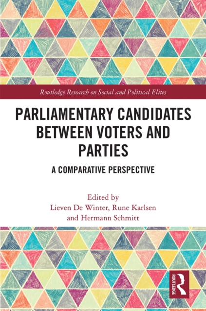 Parliamentary Candidates Between Voters and Parties : A Comparative Perspective, EPUB eBook