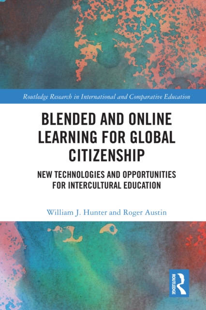 Blended and Online Learning for Global Citizenship : New Technologies and Opportunities for Intercultural Education, PDF eBook
