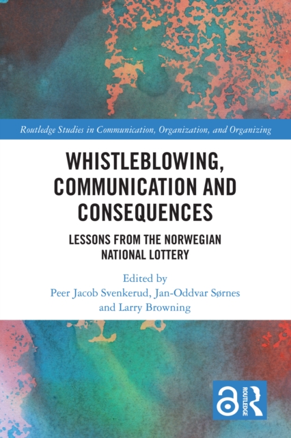 Whistleblowing, Communication and Consequences : Lessons from The Norwegian National Lottery, PDF eBook