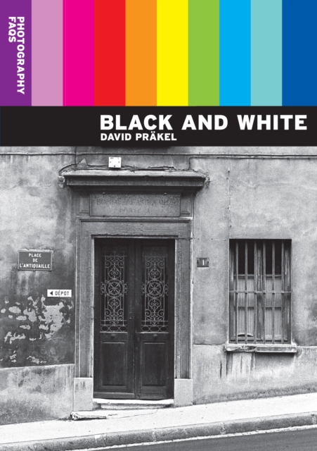 Photography FAQs: Black and White, EPUB eBook