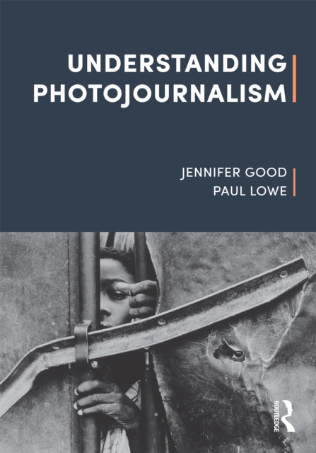 Understanding Photojournalism, EPUB eBook