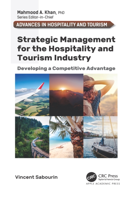Strategic Management for the Hospitality and Tourism Industry : Developing a Competitive Advantage, EPUB eBook
