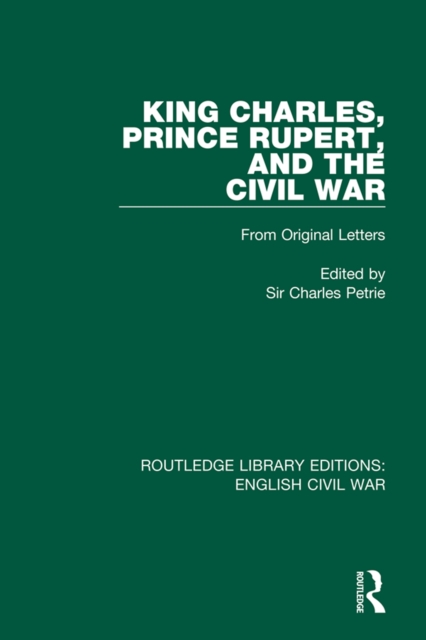 King Charles, Prince Rupert and the Civil War, EPUB eBook