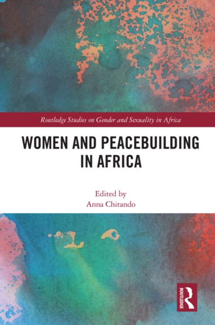 Women and Peacebuilding in Africa, PDF eBook