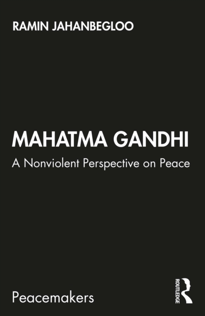 Mahatma Gandhi : A Nonviolent Perspective on Peace, EPUB eBook