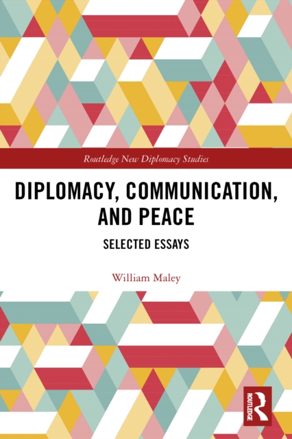 Diplomacy, Communication, and Peace : Selected Essays, EPUB eBook